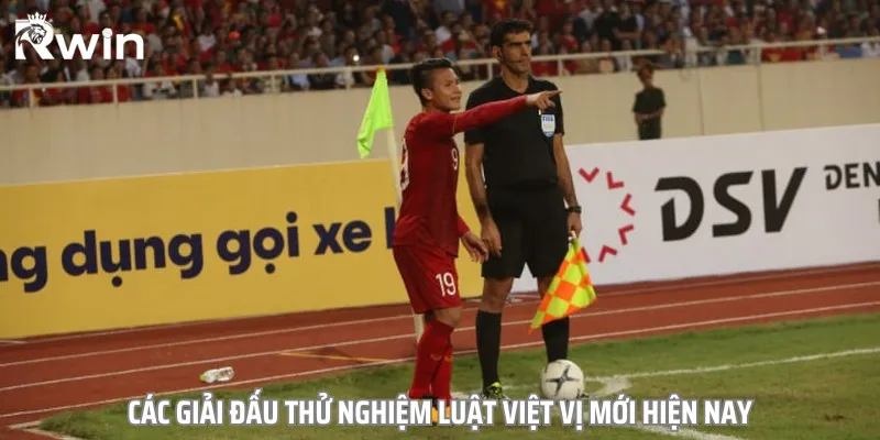 Các giải đấu đã thử nghiệm quy định việt vị mới có thể bạn chưa biết